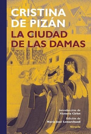 LA CIUDAD DE LAS DAMAS | 9788415937548 | CRISTINA DE PIZAN