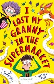 I LOST MY GRANNY IN THE SUPERMARKET | 9781526620460 | JO SIMMOMS