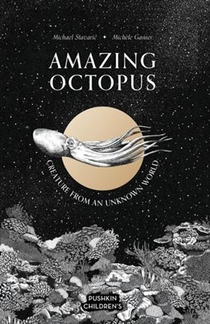 AMAZING OCTOPUS | 9781782694243 | MICHAEL STAVARIC 