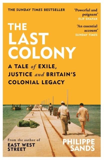 LAST COLONY | 9781474618144 | PHILIPPE SANDS