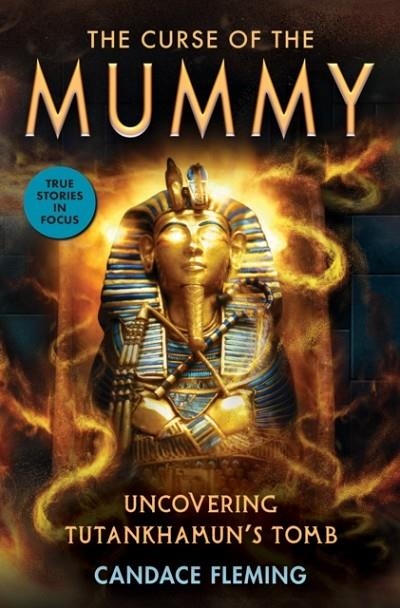 THE CURSE OF THE MUMMY | 9781338596618 | CANDACE FLEMING