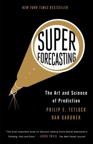 SUPERFORECASTING | 9780804136716 | PHILIP E. TETLOCK