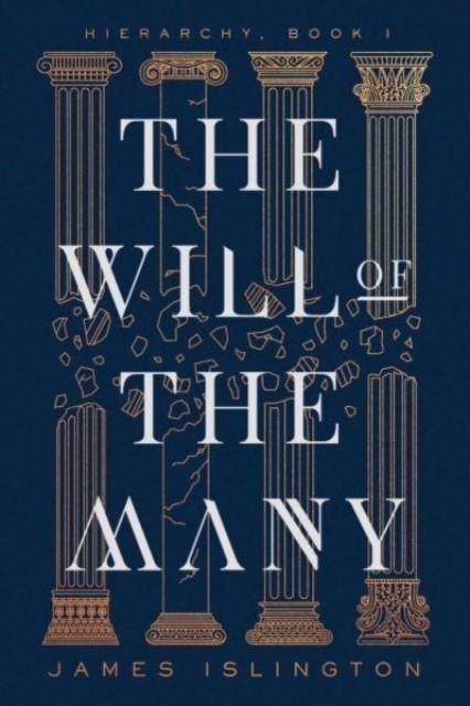 THE WILL OF THE MANY : 1 | 9781982141172 | JAMES ISLINGTON