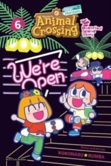 ANIMAL CROSSING: NEW HORIZONS, VOL. 6 : DESERTED ISLAND DIARY | 9781974743148 | KOKONASU RUMBA