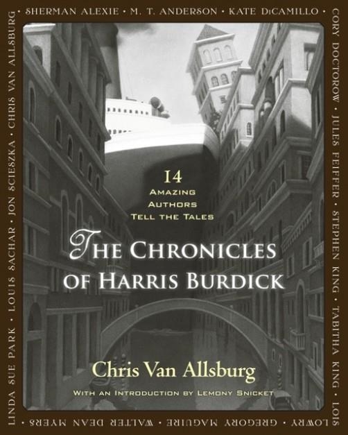 THE CHRONICLES OF HARRIS BURDICK | 9780547548104 | VAN ALLSBURG, CHRIS