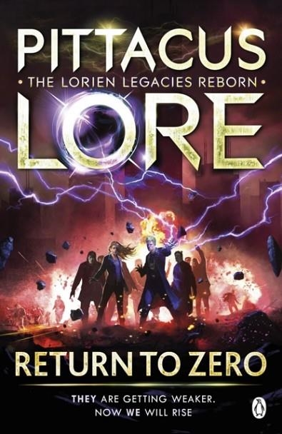 RETURN TO ZERO : LORIEN LEGACIES REBORN | 9781405934282 | PITTACUS LORE