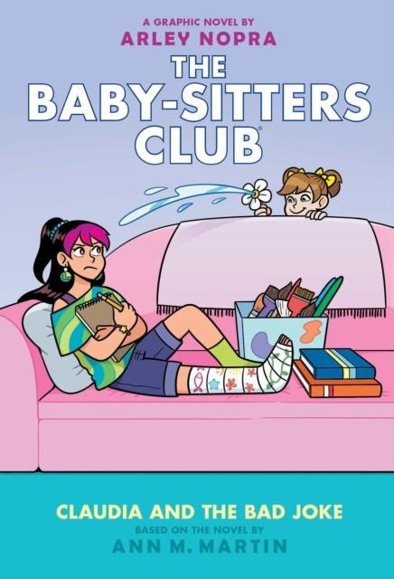 CLAUDIA AND THE BAD JOKE: A GRAPHIC NOVEL (THE BABY-SITTERS CLUB #15) (BABY-SITTERS CLUB GRAPHIX) | 9781338835519 | ANN M MARTIN