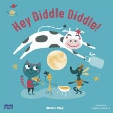 HEY DIDDLE DIDDLE | 9781786281784 | EMMA SCHMIND