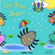 ITSY BITSY SPIDER | 9781846434983 | NORA HILB