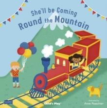 SHE'LL BE COMING 'ROUND THE MOUNTAIN | 9781786281753 | ANNE PASCHIER
