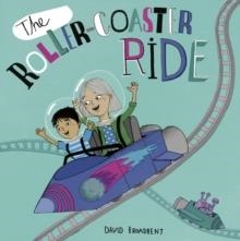 THE ROLLER COASTER RIDE | 9781786285607 | DAVID BROADBENT