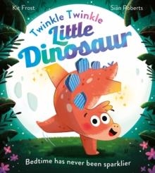 TWINKLE TWINKLE LITTLE DINOSAUR | 9780008589592 | KIT FROST