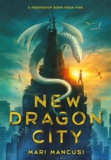 NEW DRAGON CITY | 9780316376792 | MARI MANCUSI