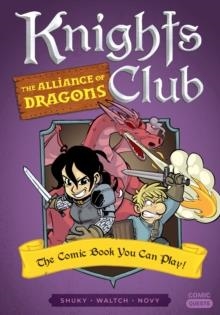 KNIGHTS CLUB: THE ALLIANCE OF DRAGONS | 9781683691952 | SHUKY WALTCH