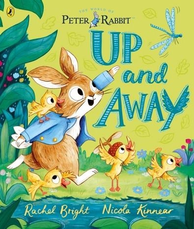 PETER RABBIT: UP AND AWAY | 9780241487013 | RACHEL BRIGHT