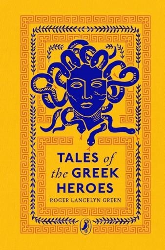 TALES OF THE GREEK HEROES | 9780241425107 | ROGER LANCELYN GREEN