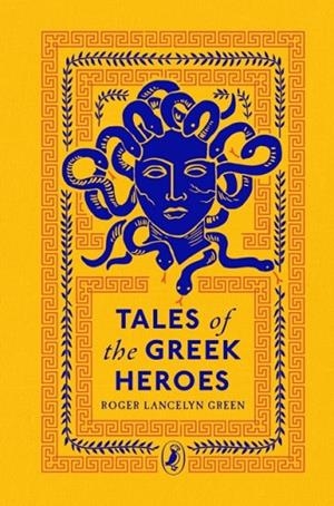 TALES OF THE GREEK HEROES (PUFFIN CLOTHBOUND CLASSICS) | 9780241425107 | ROGER LANCELYN GREEN