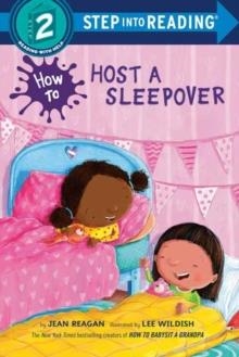 STEP INTO READING LEVEL 2: HOW TO HOST A SLEEPOVER | 9780593479209 | JEAN REAGAN