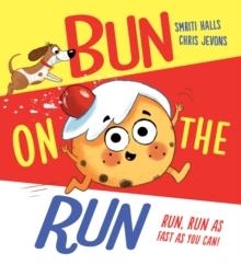 BUN ON THE RUN | 9780702309588 | SMRITI HALLS