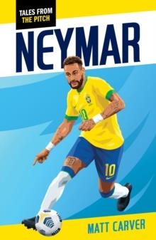 NEYMAR | 9781800476912 | MATT CARVER