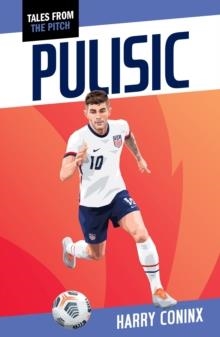 PULISIC | 9781800473706 | HARRY CONINX