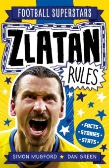 ZLATAN RULES | 9781783127870 | SIMON MUGFORD