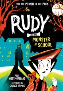 RUDY AND THE MONSTER AT SCHOOL | 9780192782519 | PAUL WESTMORELAND
