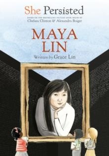 SHE PERSISTED: MAYA LIN | 9780593403020 | GRACE LIN
