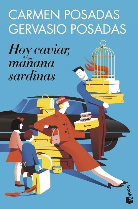 HOY CAVIAR, MAÑANA SARDINAS | 9788467067149 | CARMEN POSADAS