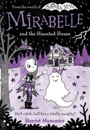 MIRABELLE 10 AND THE HAUNTED HOUSE | 9780192783769 | HARRIET MUNCASTER