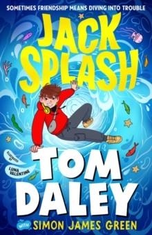 JACK SPLASH | 9780702330049 | TOM DALEY AND SIMON JAMES GREEN