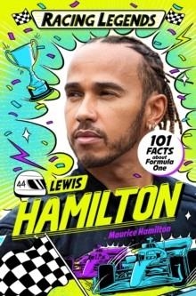 RACING LEGENDS: LEWIS HAMILTON | 9781035035137 | MAURICE HAMILTON