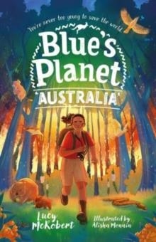 BLUE'S PLANET: AUSTRALIA | 9781802630015 | LUCY MCROBERT