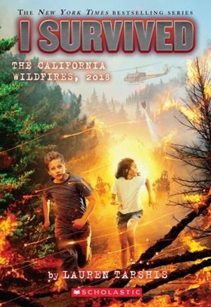 I SURVIVED THE CALIFORNIA WILDFIRES, 2018 | 9781338317442