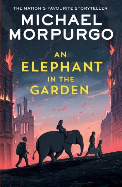 AN ELEPHANT IN THE GARDEN | 9780008638658 | MICHAEL MORPURGO
