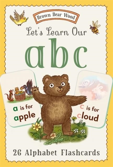 BROWN BEAR WOOD: LET’S LEARN OUR ABCS : 26 DOUBLE-SIDED ALPHABET FLASHCARDS | 9781915569448 | MAGIC CAT PUBLISHING