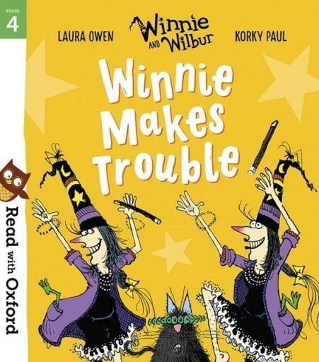 READ WITH OXFORD: STAGE 4: WINNIE AND WILBUR: WINNIE MAKES TROUBLE | 9780192773739
