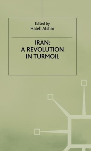 IRAN : A REVOLUTION IN TURMOIL | 9780333369463 | HALEH AFSHAR (ED.)