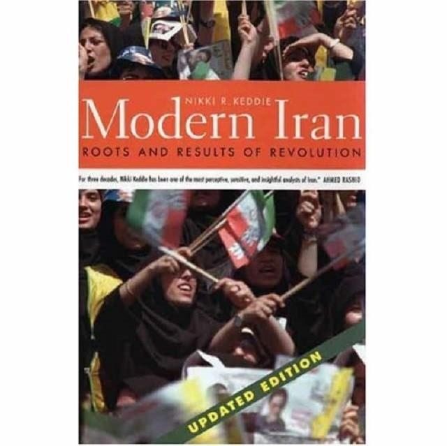 MODERN IRAN : ROOTS AND RESULTS OF REVOLUTION | 9780300121056 | NIKKI R KEDDIE