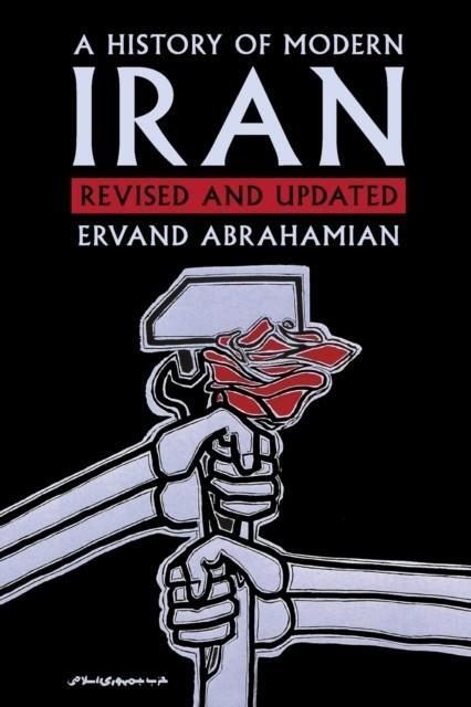 A HISTORY OF MODERN IRAN | 9781316648148 | ERVAND ABRAHAMIAN