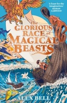 THE GLORIOUS RACE OF MAGICAL BEASTS | 9780571382231 | ALEX BELL