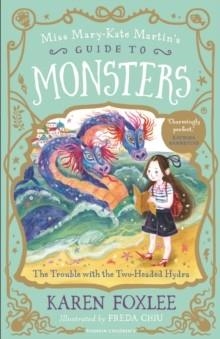 THE TROUBLE WITH THE TWO-HEADED HYDRA | 9781782694151 | KAREN FOXLEE
