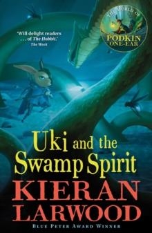 UKI AND THE SWAMP SPIRIT | 9780571342839 | KIERAN LARWOOD