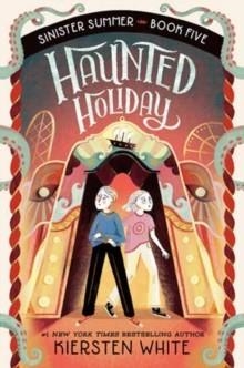 HAUNTED HOLIDAY | 9780593570081 | KIERSTEN WHITE