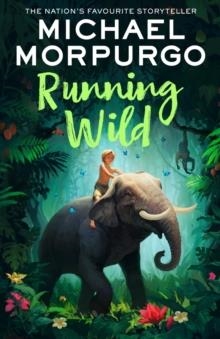 RUNNING WILD | 9780008638580 | MICHAEL MORPURGO