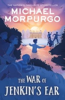 THE WAR OF JENKINS' EAR | 9780008641146 | MICHAEL MORPURGO