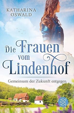 FRAUEN VON LINDENHOF | 9783596706563 | KATHARINA OSWALD