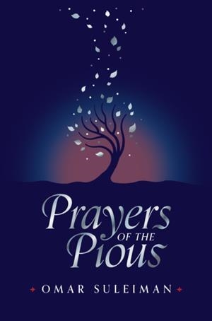 PRAYERS OF THE PIOUS | 9781847741295 | OMAR SULEIMAN