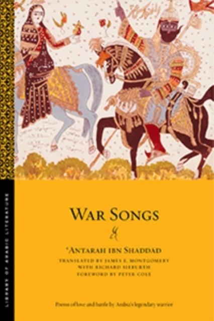 WAR SONGS | 9781479858798 | 'ANTARAH IBN SHADDAD 