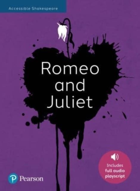 ROMEO AND JULIET: ACCESSIBLE SHAKESPEARE (PLAYSCRIPT AND AUDIO) | 9781292461168
